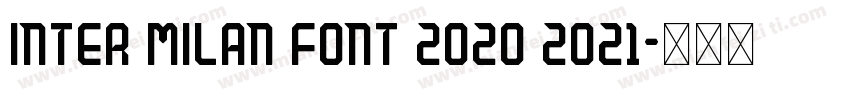 Inter milan font 2020 2021字体转换